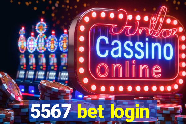 5567 bet login